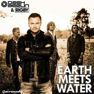 Dash Berlin & Rigby - Earth Meets Water FLAC