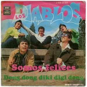 Los Diablos - Somos Felices / Dong Dong Diki Digi Dong FLAC