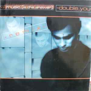Double You - Music (Is The Answer) FLAC