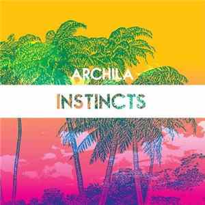 Archila - Instincts FLAC