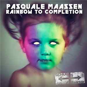 Pasquale Maassen - Rainbow To Completion FLAC