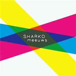 Sharko - Meeuws FLAC