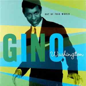 Gino Washington - Out Of This World FLAC