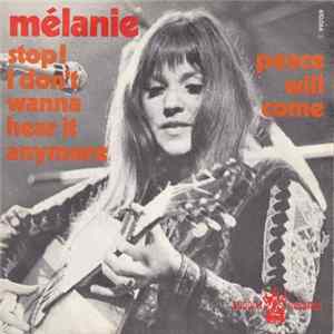 Melanie - Stop ! I Don't Wanna' Hear It Anymore / Peace Will Come FLAC