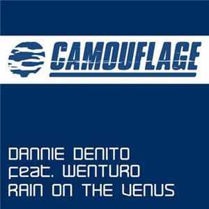 Dannie Denito Feat. Wenturo - Rain On The Venus FLAC