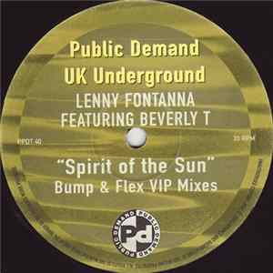 Lenny Fontana Featuring Beverly T - Spirit Of The Sun (Bump & Flex V.I.P. Mixes) FLAC