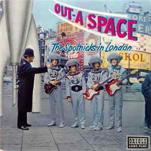 The Spotnicks - Out-a-Space, The Spotnicks In London FLAC