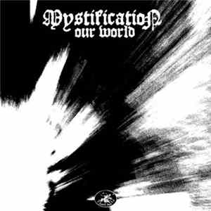 Mystification - Our World / Unexplainable Feeling FLAC