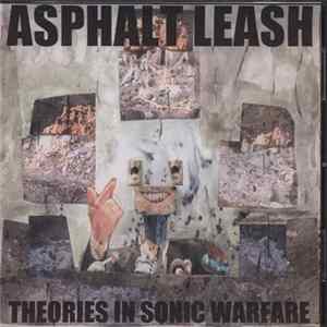 Asphalt Leash - Theories In Sonic Warfare FLAC
