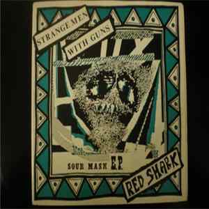 Red Shark / Strange Men With Guns - Sour Mash E.P. FLAC