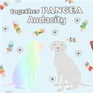 Together Pangea / Audacity - Pangea/Audacity Split FLAC