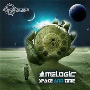 Melogic - Space And Time FLAC