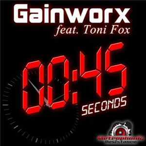 Gainworx Feat. Toni Fox - 45 Seconds FLAC