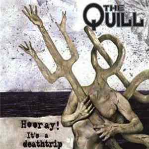The Quill - Hooray! It's A Deathtrip FLAC