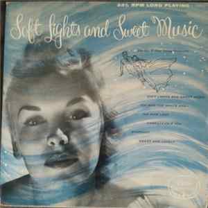 Jay Wilbur & His String Orchestra - Soft Lights And Sweet Music FLAC