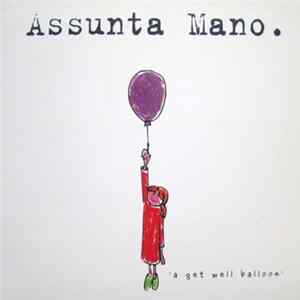 Assunta Mano - A Get Well Balloon FLAC
