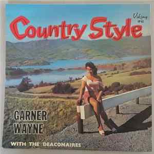 Garner Wayne With The Deaconaires - Country Style FLAC