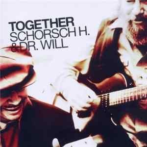 Schorsch H. & Dr. Will - Together FLAC