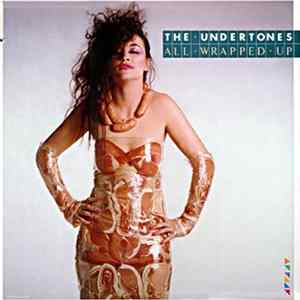 The Undertones - All Wrapped Up FLAC