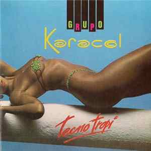 Grupo Karacol - tecno tropi FLAC