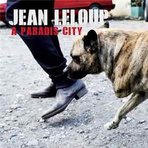 Jean Leloup - À Paradis City FLAC