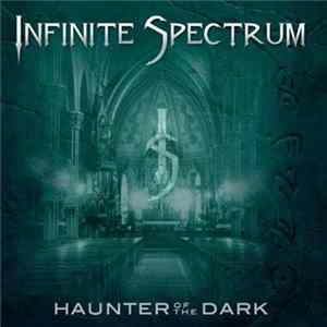 Infinite Spectrum - Haunter Of The Dark FLAC