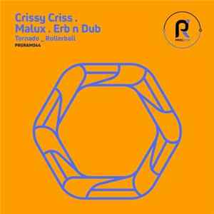 Crissy Criss, Malux & Erb N Dub - Tornado / Rollerball FLAC