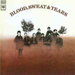 Blood, Sweat & Tears - Blood, Sweat & Tears FLAC