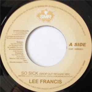 Lee Francis - So Sick FLAC
