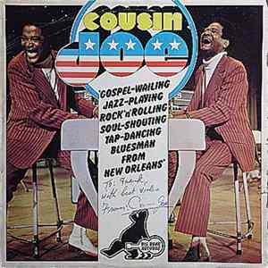 Cousin Joe - Gospel-Wailing Jazz-Playing Rock'n'Rolling Soul-Shouting Tap-Dancing Bluesman From New Orleans FLAC