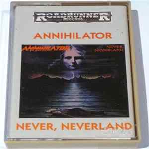 Annihilator - Never, Neverland FLAC