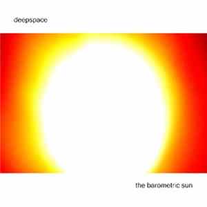 Deepspace - The Barometric Sun FLAC