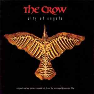 Various - The Crow: City Of Angels - Original Motion Picture Soundtrack FLAC