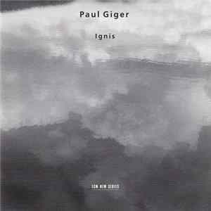 Paul Giger - Ignis FLAC