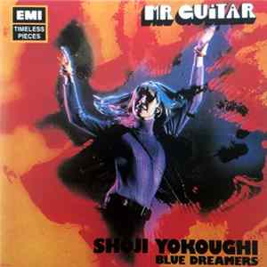 Shoji Yokoughi / Blue Dreamers - Mr. Guitar FLAC