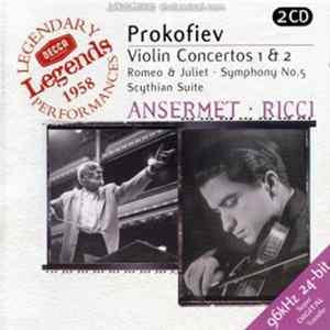 Prokofiev / Ricci, Ansermet, L'Orchestre De La Suisse Romande - Violin Concertos 1 & 2, Romeo & Juliet, Symphony No. 5, Scythian Suite FLAC