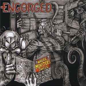 Engorged - Where Monsters Dwell FLAC