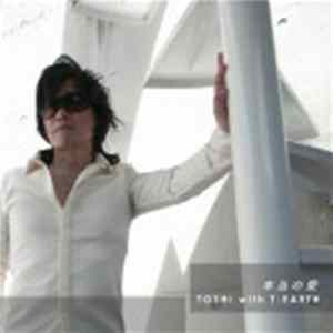 TOSHI With T-EARTH - 本当の愛 FLAC