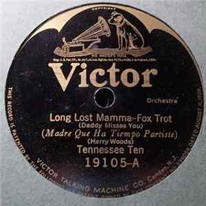 Tennessee Ten / The Collegians - Long Lost Mamma (Daddy Misses You) / Papa Better Watch Your Step FLAC