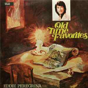 Eddie Peregrina - Old Time Favorites FLAC