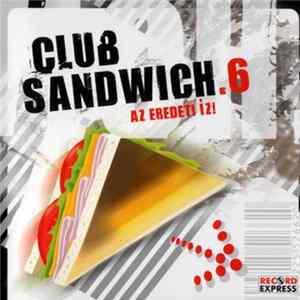 Various - Club Sandwich 6 FLAC