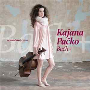 Kajana Pačko - Bach+ FLAC