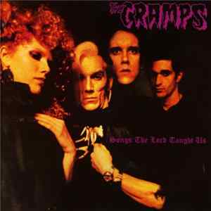 The Cramps - Songs The Lord Taught Us FLAC