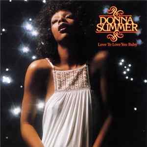 Donna Summer - Love To Love You Baby FLAC