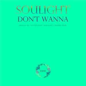 Soulight - Don't Wanna FLAC