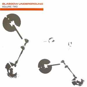 Various - Glasgow Underground Volume Two FLAC