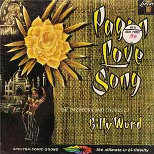 The Orchestra & Chorus Of Billy Ward - Pagan Love Song FLAC