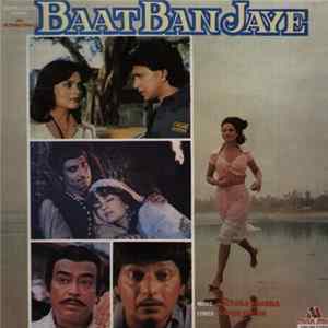 Kalyanji Anandji, Anand Bakshi - Baat Ban Jaye FLAC