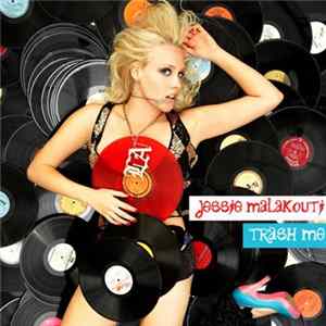 Jessie Malakouti - Trash Me FLAC