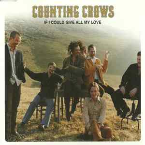 Counting Crows - If I Could Give All My Love FLAC